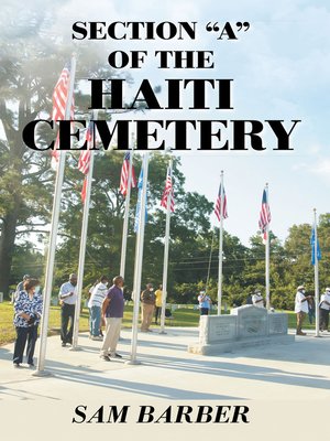 cover image of Section "A" of the Haiti Cemetery